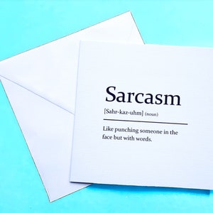 Carte de voeux de définition sarcastique de sarcasme, carte d'anniversaire, carte d'ami