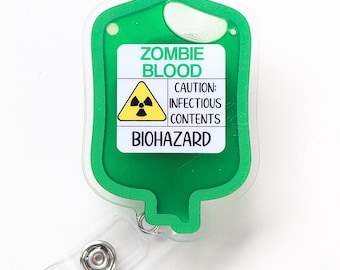 Zombie blood bag badge reel, IV bag badge reel, novelty nurse doctor gift, student nurse (out of stock)