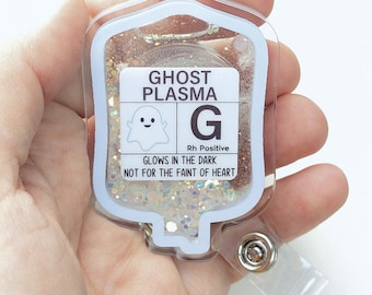 Ghost Plasma Glow in the dark liquid shaker badge reel, IV bag badge reel, novelty nurse doctor gift, student nurse