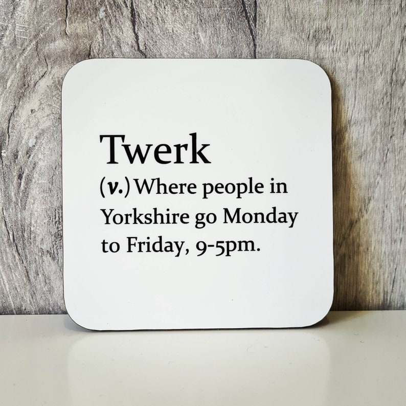 funny coaster perfect gift Sarcastic /'twerk/' dictionary definition coaster