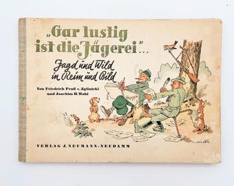 Vintage German 1935 Book “Gar lustig ist die Jägerei”, Humorous Hunting Poems, Wildlife Illustrations (Wohl/Pruss v. Zglinicki) Rare Cartoon