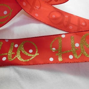 10 Yards Red Satin Ribbon with Lime Green Ho Ho Ho - Wired Edges  2 1/2&quot; Wide - Christmas - Bows - Wreaths