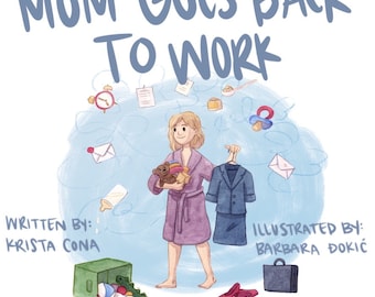 Mom Goes Back to Work