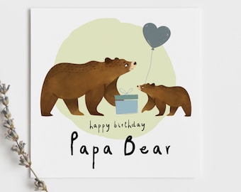 Papa Bear Birthday Card, Card for Daddy, Papa Bear Card, Card for Daddy Bear, Card from Baby Bear, Card for Dad, Dad Birthday Card