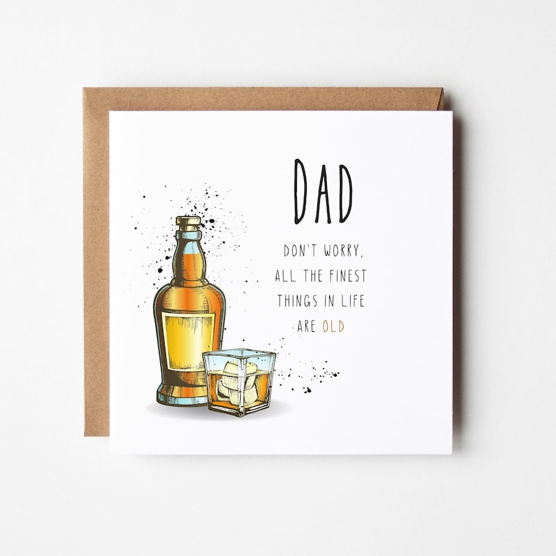 Birthday Card for Dad, Whisky Card, Old Birthday Card, Dad Birthday Card, Funny Birthday Card, Cheeky Card for Dad, Dad Joke Card image 1