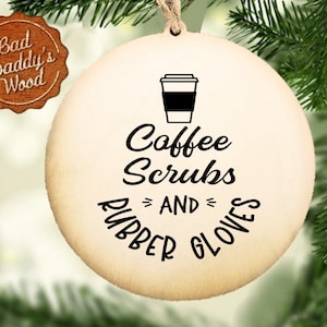 Krankenschwester Ornament Stillen Geschenk für Krankenschwester Student Thank You Weihnachten Geschenk Kaffee Scrubs Gummi Handschuhe Lustiges Unikat Holz Ornament