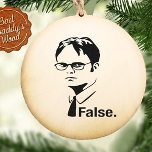 Dwight Christmas Ornament The Office Wood Holiday Ornament Gift for Coworker Office Gift Funny Christmas Gift for Friend False Meme Gift