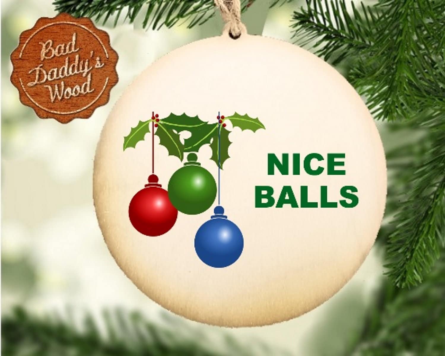 Nice Balls Funny Christmas Ornament Humorous Holiday Ornament