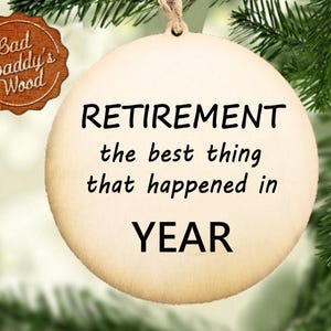 Décoration amusante Retraite Ce qui est arrivé le mieux, cadeau, cadeau, vacances, noël, personnalisé, bureau, ami, retraite, retraité