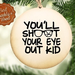 Funny Christmas Movie Ornament Christmas Story Holiday Ornament Holiday Movie Quotes Gift for Christmas Story Ralphie Fan Classic Christmas