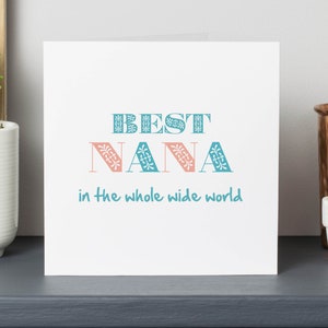 Best Nana Card | Nana Mothers Day, birthday Cards | For Nana