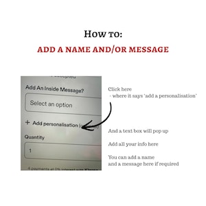 May include: Image showing instructions on how to add a name and/or message. The text reads "How to: Add a name and/or message." Instructions include clicking "Add personalisation" and adding information in the text box.
