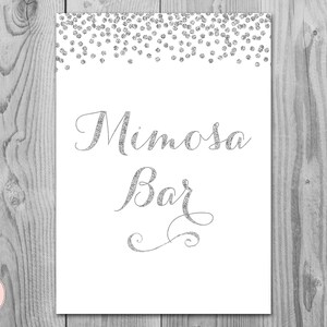 Silver Mimosa Bar Sign, Bubbly Bar Sign, Wedding Bar Sign, Printable Sign, Wedding Decoration Sign, Engagement Party Mimosa wd91 TH50