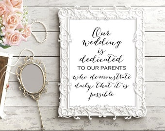 Wedding is dedicated to our parents, Wedding Decoration Sign, Printable Sign, Wedding Sign, Engagement Party Signs SN38