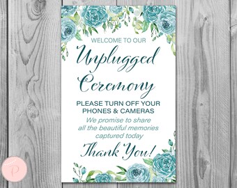 Teal Floral Unplugged Ceremony Sign, No phones or cameras, Turn off phones, Unplugged Wedding Signage, Wedding decoration sign TH77