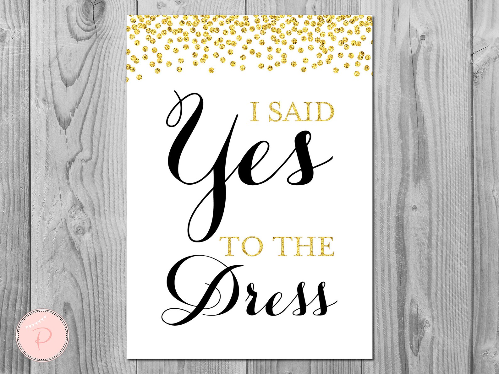 Gold I Said YES To The Dress Sign wedding dress Paddle sign Etsy