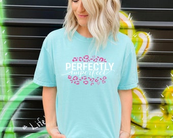Perfectly Imperfect Tee