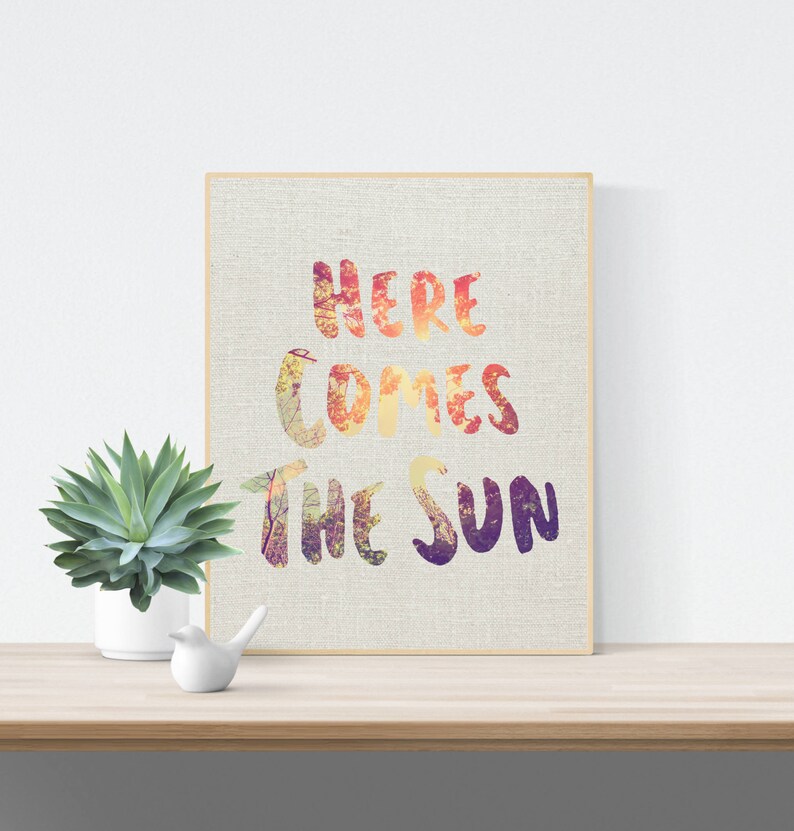 Typography Wall Art, Wall Decor, Typography Poster, Here Comes the Sun