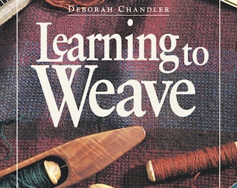 Learning to Weave Deborah Chandler