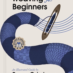 May include: A book cover titled "Weaving for Beginners" with a blue and white woven design. The cover features an illustration of a weaving shuttle and yarn, with the author's name, Peggy Osterkamp, at the bottom. The book is "Revised & Updated".