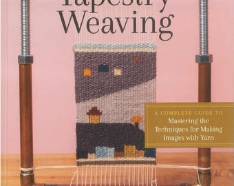 The Art of Tapestry Weaving by Rebecca Mezoff SUPERFAST SHIPPING!