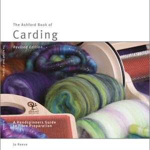 May include: The Ashford Book of Carding: Revised Edition, a handspinner's guide to fiber preparation. The book cover features colorful wool roving and a spinning wheel.