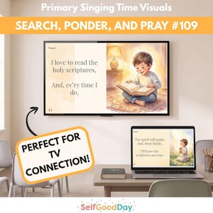 以下が含まれることがあります： Search, Ponder, and Pray #109のPrimary Singing Time Visualsを表示するデジタルディスプレイ。画面には歌詞と本を読む子供のイラストが表示されています。ノートパソコンにも同様のコンテンツが表示され、Perfect for TV Connectionと書かれたテキストボックスがあります。