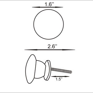 May include: A black and white line drawing of a round cabinet knob. The diagram shows a top view with a 1.6 inch diameter, a side view with a 2.6 inch total length, and a 1.5 inch long threaded screw extending from the base of the knob.