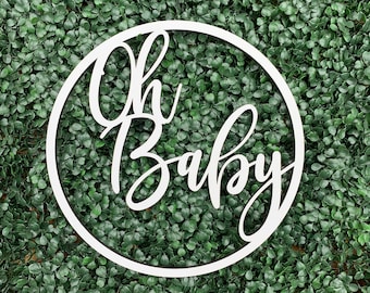 Oh baby round circle wood cutout sign | Baby shower decor | Nursery wall decor