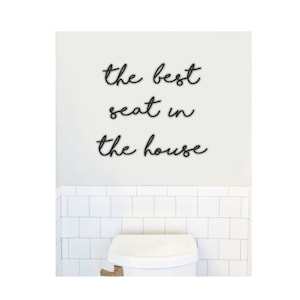 The best seat in the house bathroom wall decor | Funny bathroom above toilet decor | Bathroom wall cut out