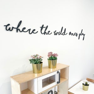 Where the wild ones play cutout | Playroom sign | Kids bedroom decor | Nursery wall decor | Playroom wall decor