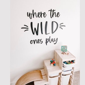 Where the wild ones play sign | Playroom wall decor | Play room wall cut out sign | Where the wild things are