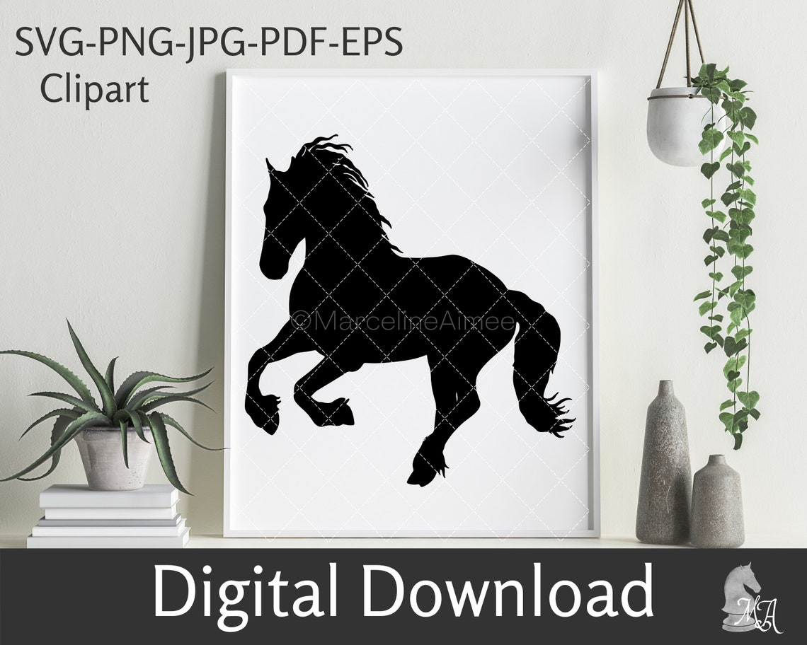 Friesian Horse Svg Instant Download Cricut And Silhouette Cut Etsy