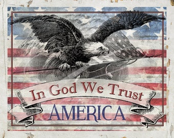 May include: A vintage-style patriotic image featuring a bald eagle with outstretched wings, holding a spear, against a backdrop of an American flag. The text "In God We Trust" and "AMERICA" are displayed on a banner below the eagle.