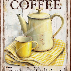 May include: A vintage-style metal sign with a yellow teapot and mug on a yellow and white checkered tablecloth. The sign reads "Hot Coffee Fresh & Delicious!"