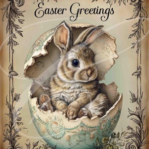 May include: An Easter-themed illustration features a brown and white bunny emerging from a cracked egg. The egg is decorated with a map design and sits within a decorative floral border. The words "Easter Greetings" are written at the top.