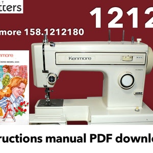 Kenmore 12121 158.12121 (15812121) 158.1212180 (1581212180) Sewing Machine Instruction Manual PDF Download