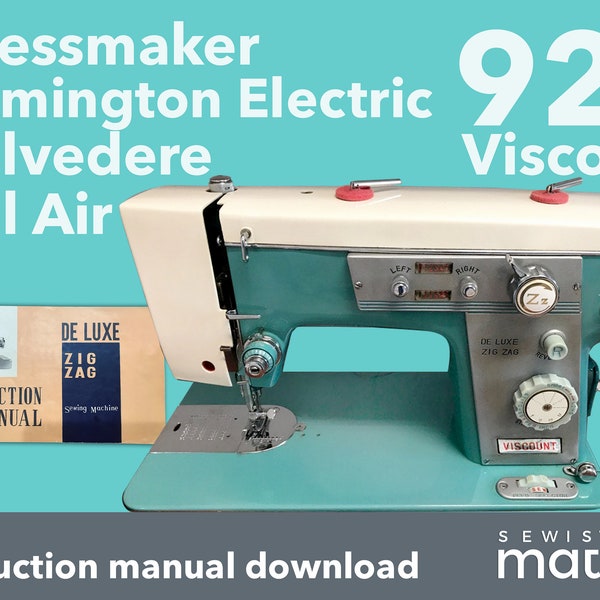 Viscount 929, Dressmaker 929, Bel Air 929 , Remington Electric 929, Belvedere 929 Sewing Machine Instruction Manual PDF Download