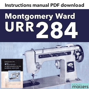 Montgomery Ward  URR 284 Signature Sewing Machine Service Manual PDF Download