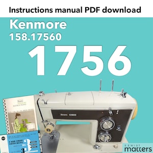 May include: A white Kenmore sewing machine with a brown top and a black and white instruction manual. The model number is 158.17560. The text "Sewist matters" is in the bottom right corner.