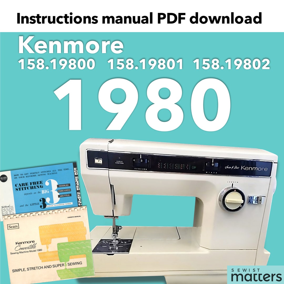 Kenmore 1980, 15819800 158.19800, 158.19801, 158.19802 Convertible Sewing  Machine Instruction Manual PDF Download - Etsy