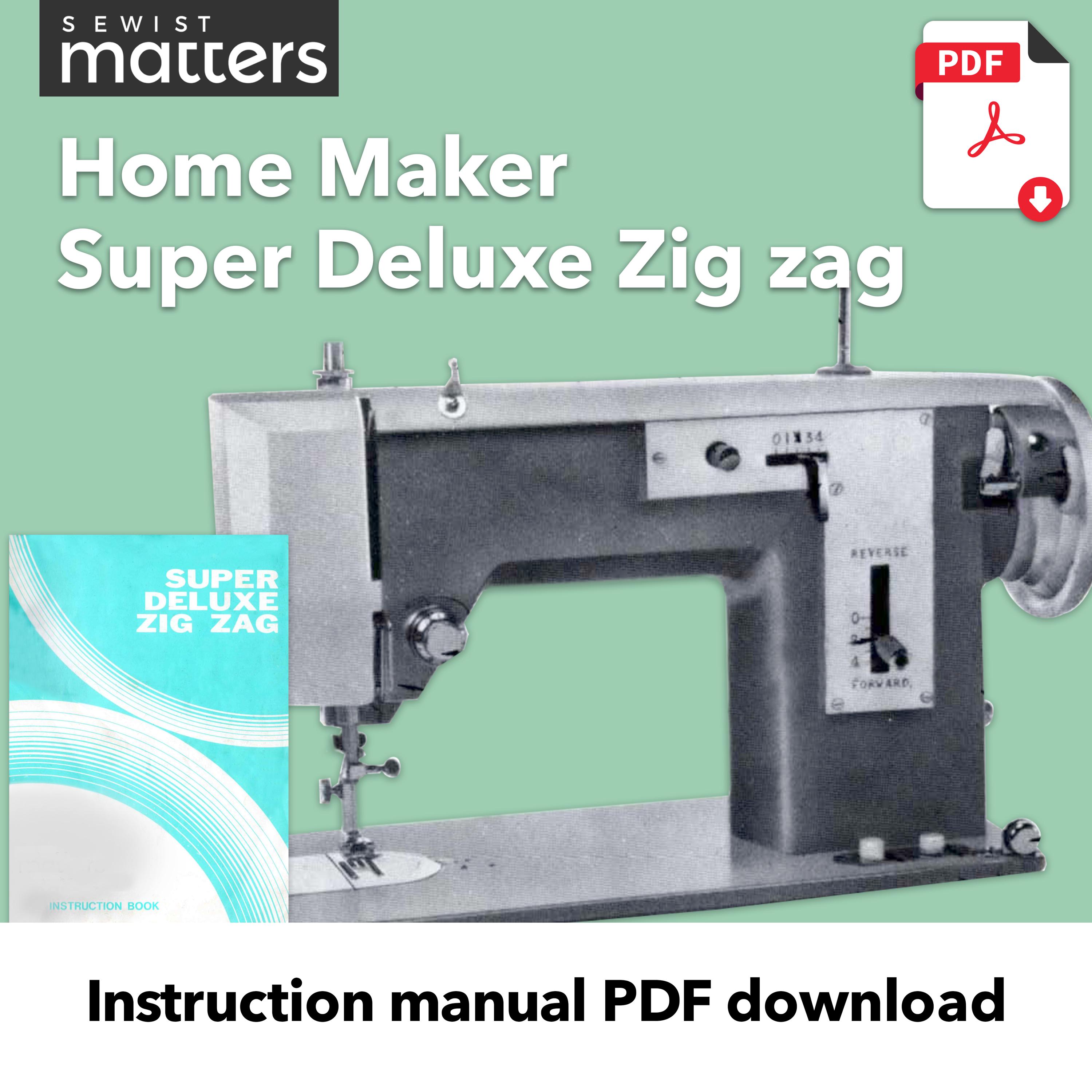 Super Deluxe Zig-zag Sewing Machine Instruction Manual PDF