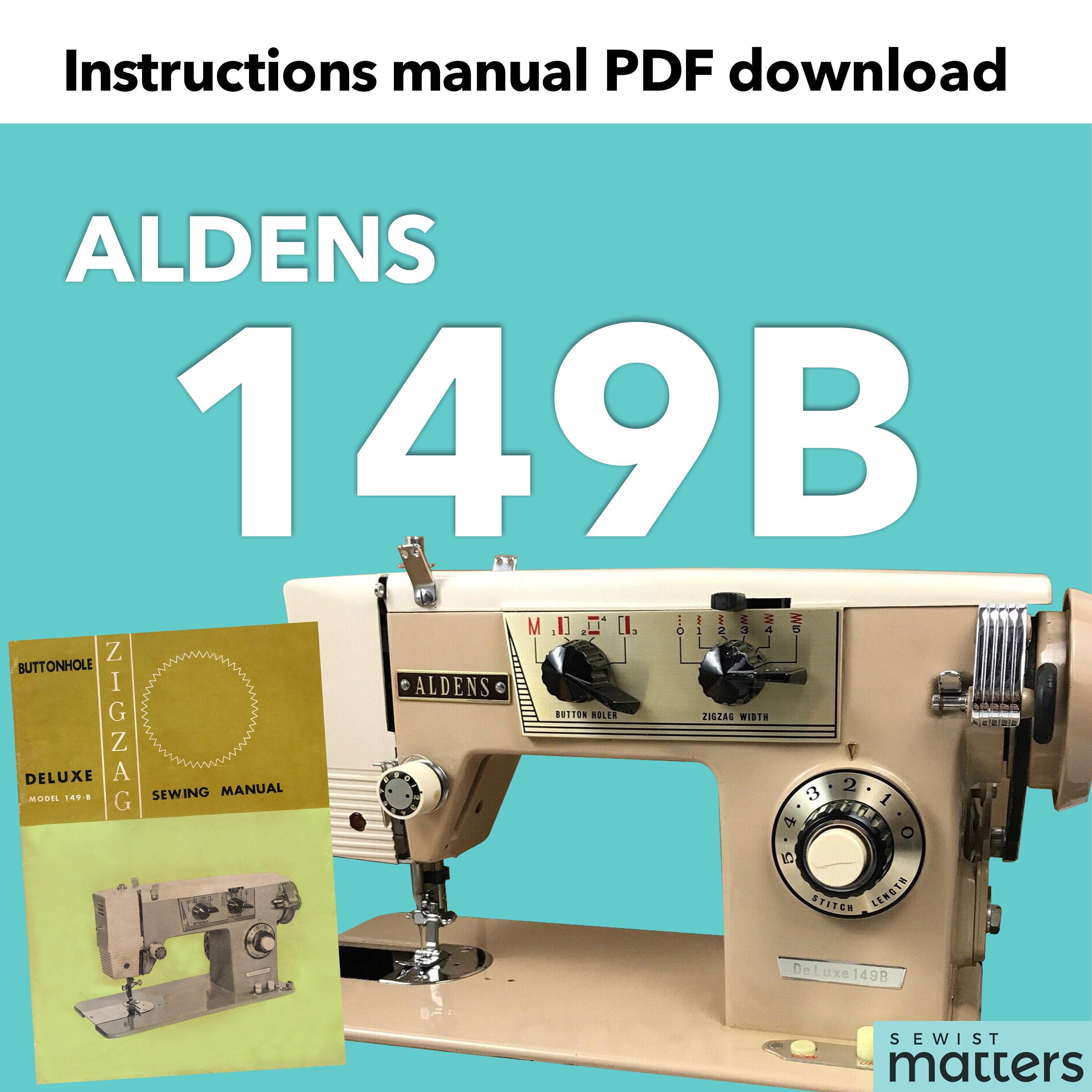 149-B 149B Aldens Deluxe Zigzag Sewing Machine Instruction