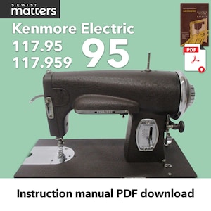 Kenmore  117, 117.95 117.959 Football Electric Rotary Sewing Machine Instruction Manual PDF Download
