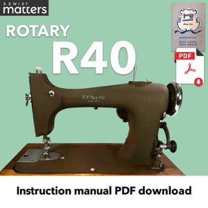 Op de afbeelding: Een vintage bruine Rotary R40 naaimachine met zilveren accenten, op een houten basis. De afbeelding bevat de tekst "ROTARY R40" en "Instruction manual PDF download". Een PDF-pictogram en een handleiding zijn ook zichtbaar.
