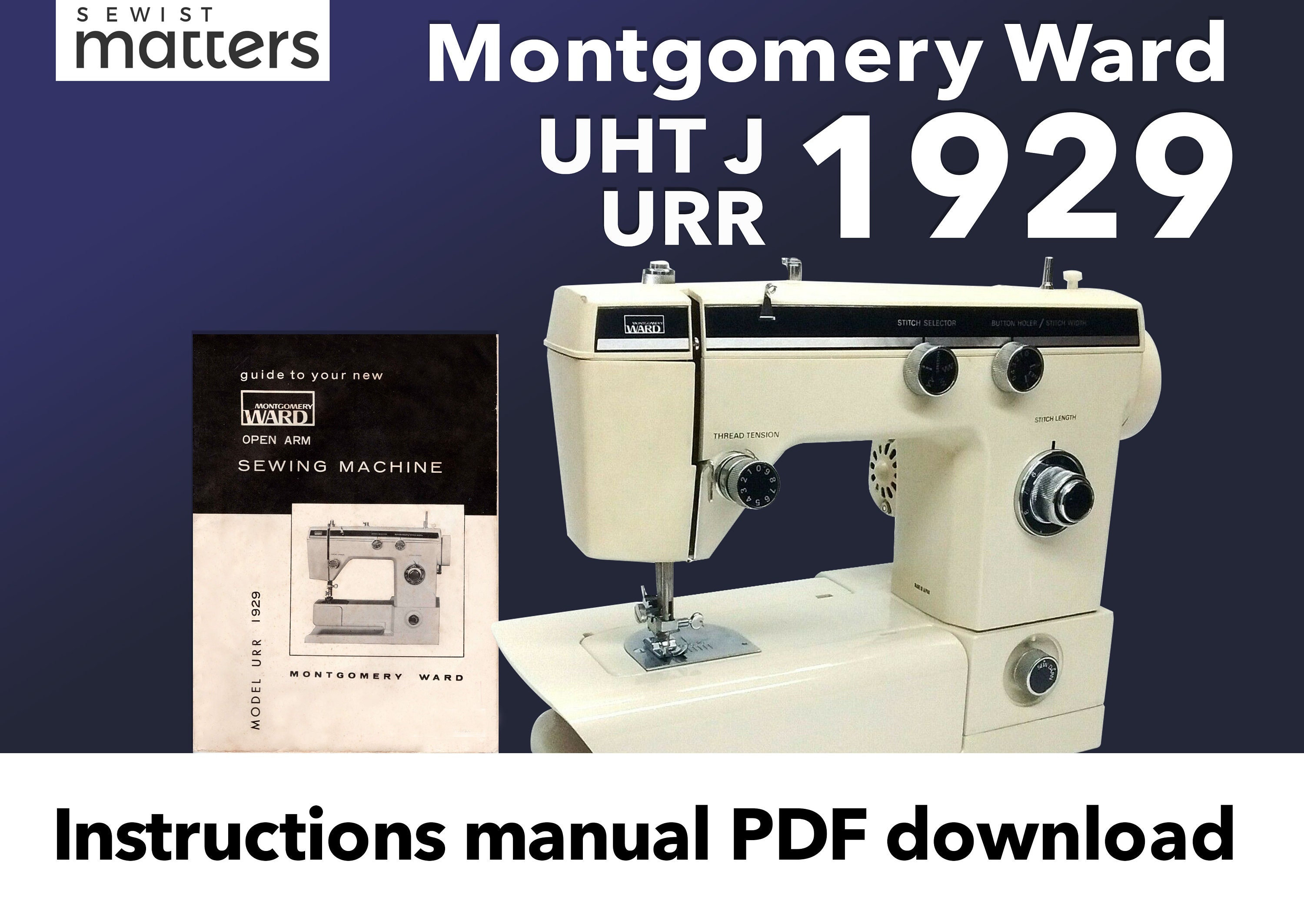 Montgomery Ward Model URR 1929 | UHT J1929 Uht J1932 Sewing