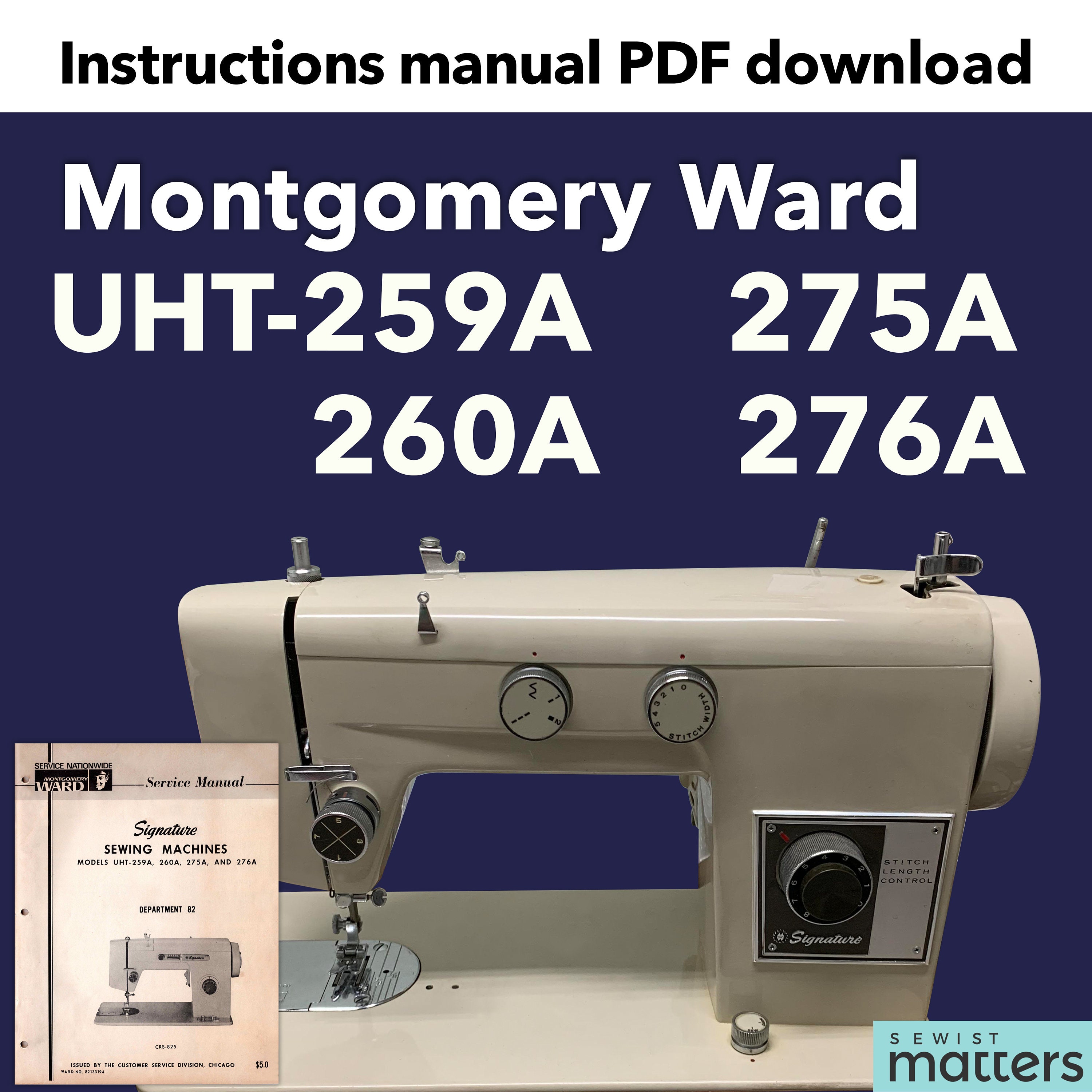 Montgomery Ward UHT259A 260A 275A 276A Signature Sewing Machine