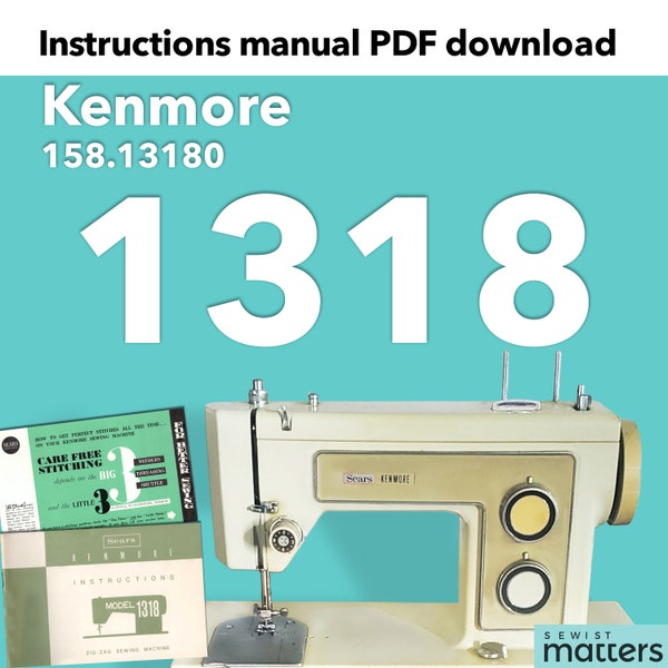 Kenmore 1318 158.1318 158.13180 Zick-Zack Nähmaschine Bedienungsanleitung PDF Download