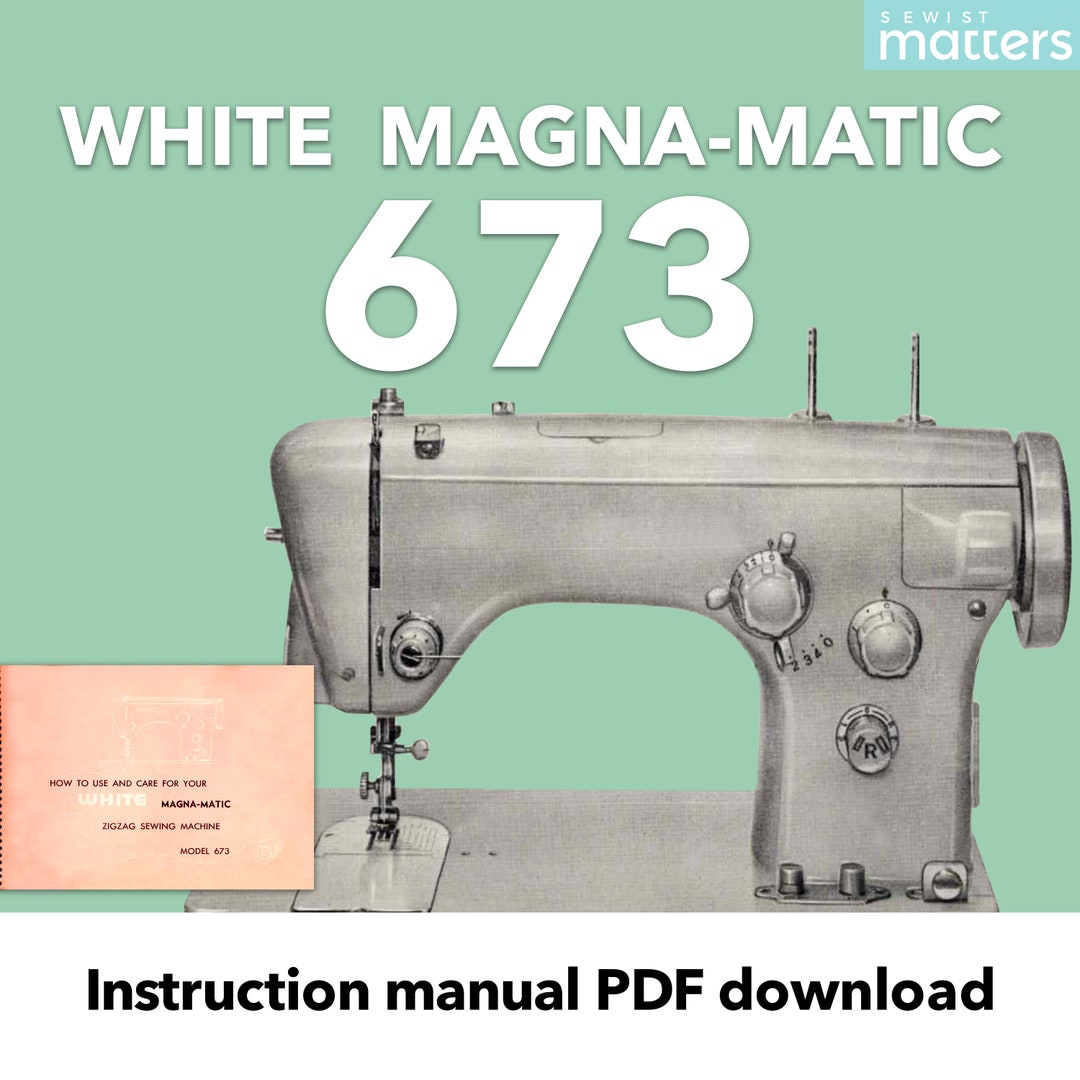 White 673 Zigzag Sewing Machine Manual - PDF Instant Download - Etsy