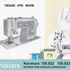 May include: A black and white illustration of a sewing machine with the text "Threading Upper Machine" above it. The image is from a vintage instruction manual for a Kenmore sewing machine model 158.922 and 158.923. The manual is available for download.